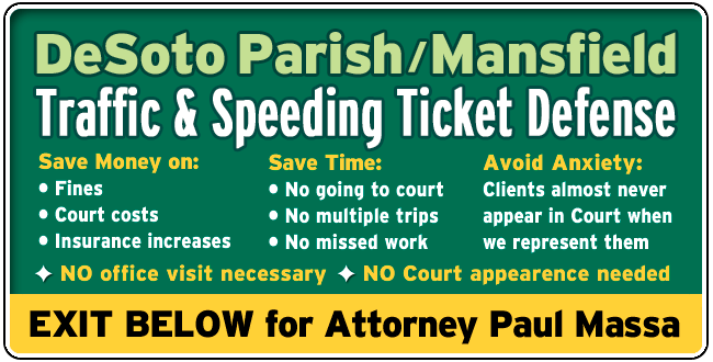 DeSoto Parish or Mansfield Louisiana Traffic and Speeding Ticket Lawyer Paul M. Massa 